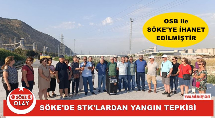 SÖKE'DE STK'LARDAN YANGIN TEPKİSİ